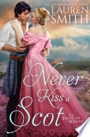 Cover of Never Kiss a Scot: The League of Rogues - Book 10