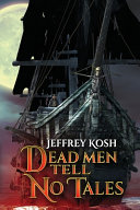 Cover of Dead Men Tell No Tales