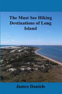 Cover of The Must See Hiking Destinations of Long Island
