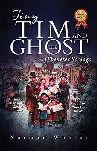 Cover of Tiny Tim and The Ghost of Ebenezer Scrooge: The sequel to A Christmas Carol Audio Book