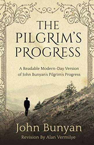 Cover of The Pilgrim's Progress: A Readable Modern-Day Version of John Bunyan’s Pilgrim’s Progress