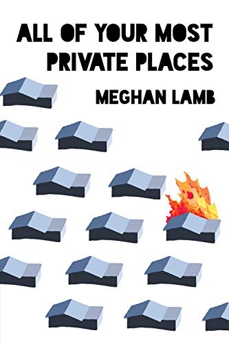 Cover of All of Your Most Private Places