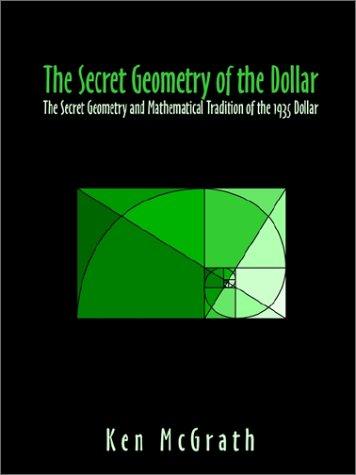 Cover of The Secret Geometry of The Dollar