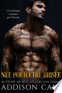 Cover of Née pour être brisée (La revendication de l’Alpha, tome deux)