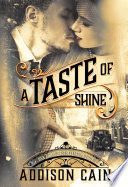 Cover of A Taste of Shine (A Trick of the Light Book One)