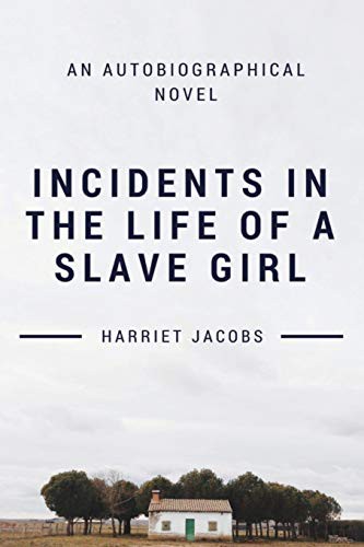 Cover of Incidents in the Life of a Slave Girl