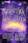 Cover of Behind the Sun, Above the Moon