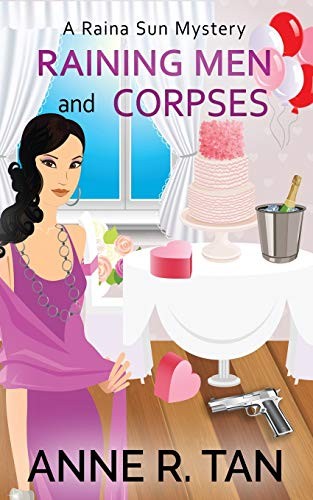 Cover of Raining Men and Corpses : A Raina Sun Mystery