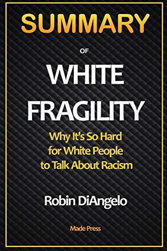 Cover of SUMMARY OF White Fragility : Why It's So Hard for White People to Talk About Racism
