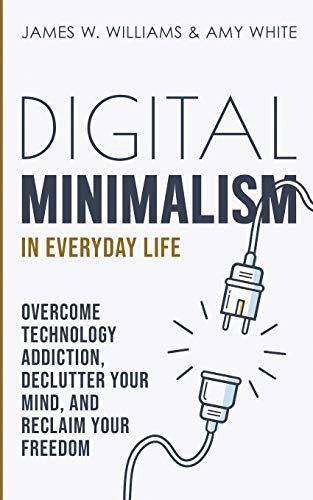 Cover of Digital Minimalism in Everyday Life