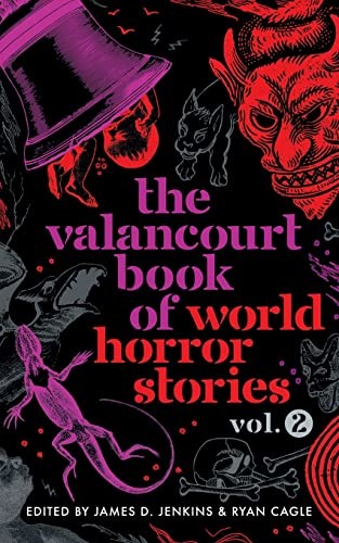 Cover of The Valancourt Book of World Horror Stories, Volume 2