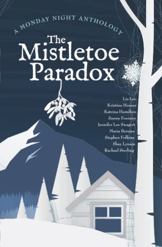 Cover of The Mistletoe Paradox: A Monday Night Anthology