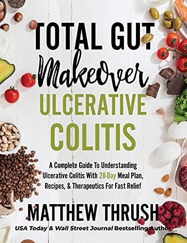 Cover of Total Gut Makeover : Ulcerative Colitis