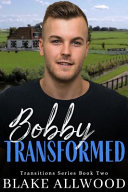 Cover of Bobby Transformed