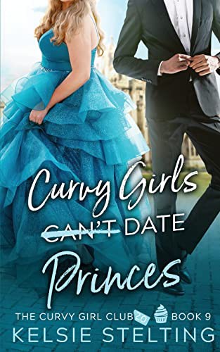 Cover of Curvy Girls Can't Date Princes