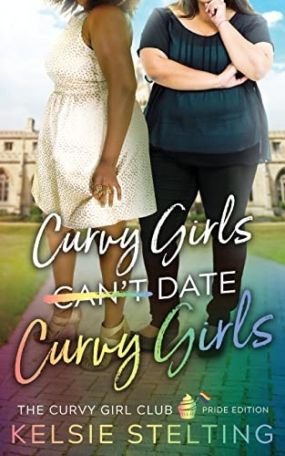 Cover of Curvy Girls Can't Date Curvy Girls