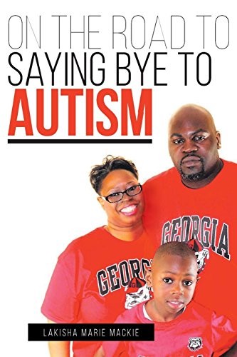 Cover of On the Road to Saying Bye to Autism