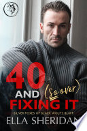 Cover of 40 and (So Over) Fixing It