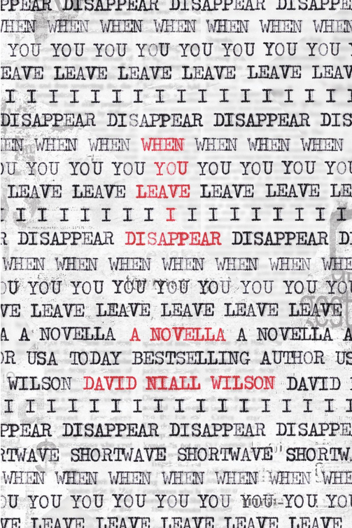 Cover of When You Leave I Disappear: A Novella