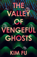 Cover of The Valley of Vengeful Ghosts