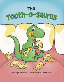 Cover of The Tooth-o-saurus: A Dino-Mite Book About Brushing Teeth and Going to the Dentist for Toddlers and Kids