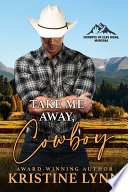 Cover of Take Me Away, Cowboy