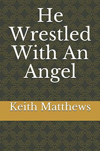 Cover of He Wrestled With An Angel