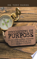 Cover of Succeeding on Purpose