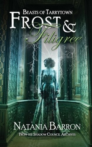 Cover of Frost & Filigree (The Shadow Council Archives)