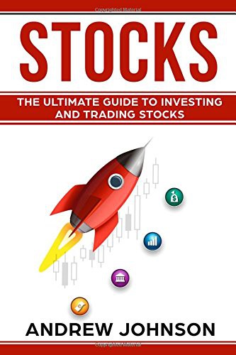 Cover of Stocks : The Ultimate Guide to Investing and Trading Stocks