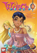 Cover of W. I. T. C. H. : the Graphic Novel, Part IX. 100% W. I. T. C. H. , Vol. 3