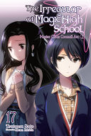 Cover of The Irregular at Magic High School, Vol. 17 (light novel)
