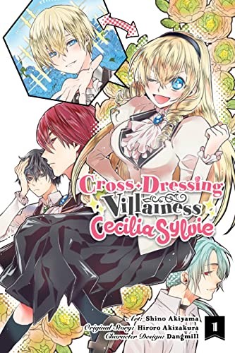 Cover of Cross-Dressing Villainess Cecilia Sylvie, Vol. 1 (manga)
