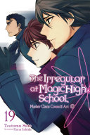 Cover of The Irregular at Magic High School, Vol. 19 (light novel)