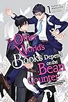 Cover of The Other World's Books Depend on the Bean Counter (Light Novel), Vol. 1: Holy Maiden Summoning Improvement Plan