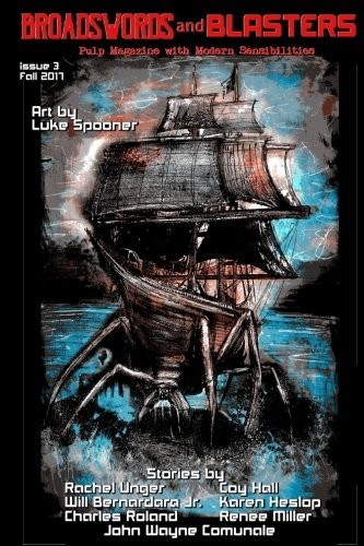 Cover of Broadswords and Blasters Issue 3: Pulp Magazine with Modern Sensibilities (Volume 3)