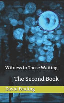 Cover of Witness to Those Waiting