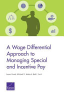 Cover of A Wage Differential Approach to Managing Special and Incentive Pay