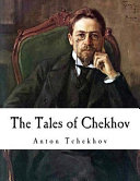 Cover of The Tales of Chekhov: The Horse Stealers and Other Stories