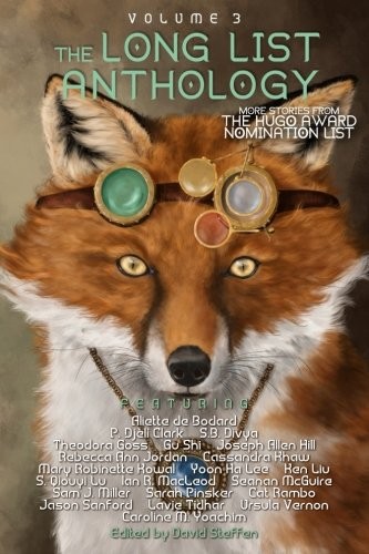 Cover of The Long List Anthology Volume 3: More Stories From the Hugo Award Nomination List