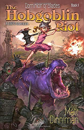 Cover of The Hobgoblin Riot: Dominion of Blades Book 2: A LitRPG Adventure
