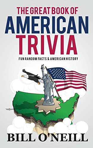 Cover of The Great Book of American Trivia: Fun Random Facts & American History