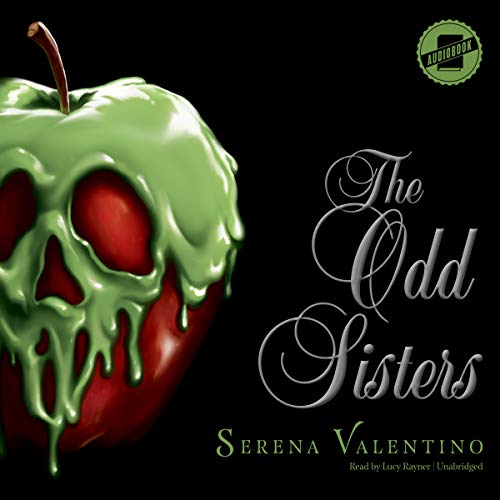 Cover of The Odd Sisters: A Tale of the Three Witches