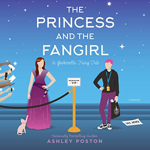 Cover of The Princess and the Fan Girl : A Geekerella Fairytale