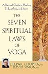 Cover of The Seven Spiritual Laws of Yoga: A Practical Guide to Healing Body, Mind, and Spirit