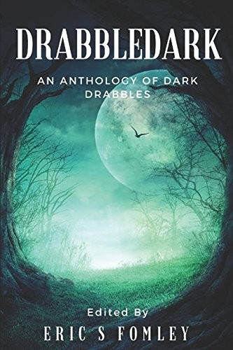 Cover of Drabbledark: An Anthology of Dark Drabbles