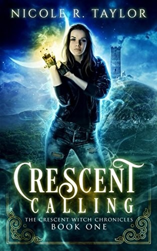 Cover of Crescent Calling (The Crescent Witch Chronicles)