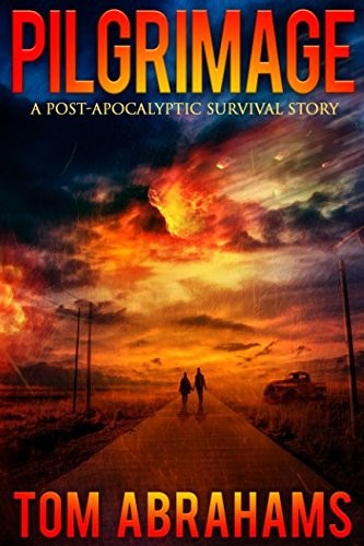 Cover of Pilgrimage: A Post-Apocalyptic Survival Story