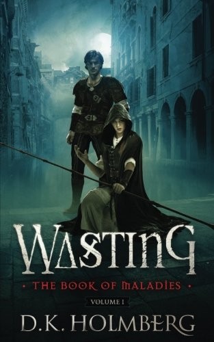 Cover of Wasting: The Book of Maladies (Volume 1)