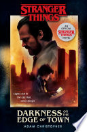 Cover of Stranger Things: Darkness on the Edge of Town: An Official Stranger Things Novel